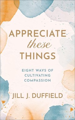 Cover Appreciate These Things (eBook, ePUB)