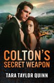 Colton's Secret Weapon (eBook, ePUB) Colton's Secret Weapon (eBook, ePUB)