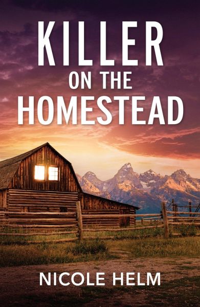 Killer On The Homestead (eBook, ePUB)