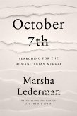 October 7th: Searching for the Humanitarian Middle (eBook, ePUB) October 7th: Searching for the Humanitarian Middle (eBook, ePUB)