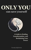 Only You Can Save Yourself (eBook, ePUB)