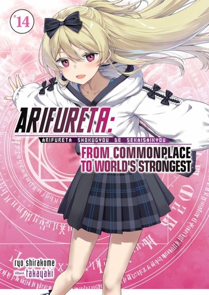 Arifureta: From Commonplace to World's Strongest: Volume 14 (Light Novel) (eBook, ePUB) Arifureta: From Commonplace to World's Strongest: Volume 14 (Light Novel) (eBook, ePUB)