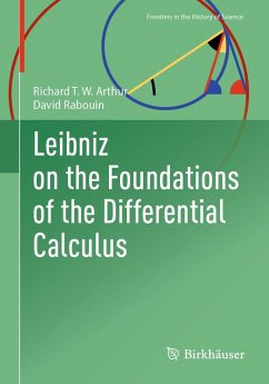 Leibniz on the Foundations of the Differential Calculus (eBook, PDF) - Arthur, Richard T. W.; Rabouin, David