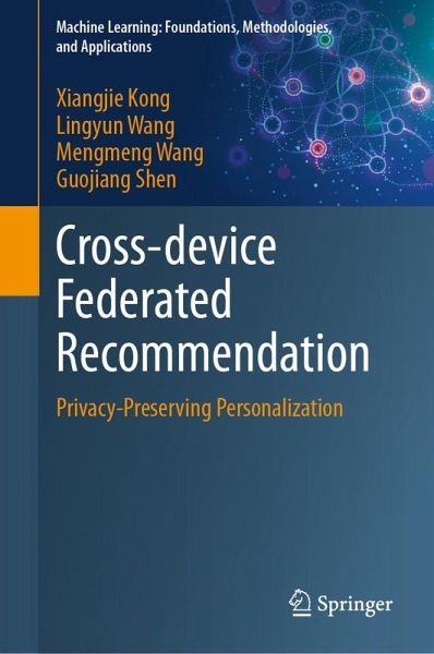 Cross-device Federated Recommendation (eBook, PDF) Cross-device Federated Recommendation (eBook, PDF)