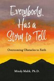Everybody Has a Story to Tell (eBook, ePUB) Everybody Has a Story to Tell (eBook, ePUB)