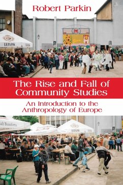 The Rise and Fall of Community Studies (eBook, ePUB) - Parkin, Robert