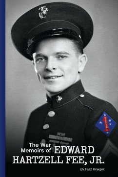 The War Memoirs of Edward Hartzell Fee, Jr. (eBook, ePUB) - Krieger, Fritz