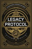 The Legacy Protocol (The Silent Protocol, #3) (eBook, ePUB) The Legacy Protocol (The Silent Protocol, #3) (eBook, ePUB)