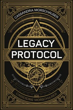 Cover The Legacy Protocol (The Silent Protocol, #3) (eBook, ePUB)