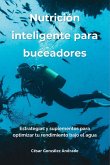 Nutrición Inteligente para Buceadores (eBook, ePUB) Nutrición Inteligente para Buceadores (eBook, ePUB)