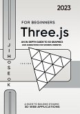 Three.js For Beginners : An In-depth Guide to 3D Graphics and Animations for Modern Websites (eBook, ePUB) Three.js For Beginners : An In-depth Guide to 3D Graphics and Animations for Modern Websites (eBook, ePUB)