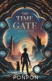 The Time Gate: Mystery of the Lost City (eBook, ePUB) The Time Gate: Mystery of the Lost City (eBook, ePUB)