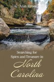Searching for Spies and Treasure in North Carolina (eBook, ePUB) Searching for Spies and Treasure in North Carolina (eBook, ePUB)