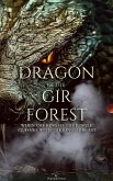 Dragon of the Gir Forest: When the King of the Jungle Clashes With the King of Beast (eBook, ePUB) Dragon of the Gir Forest: When the King of the Jungle Clashes With the King of Beast (eBook, ePUB)