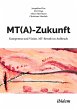 MT(A)-Zukunft: Kompetenz und Vision.... - Bild 1