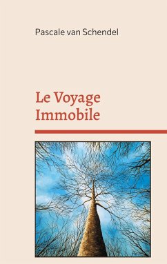 Le Voyage Immobile (eBook, ePUB) Le Voyage Immobile (eBook, ePUB)