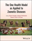 The One Health Model as Applied to Zoonotic Diseases (eBook, ePUB)