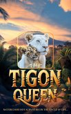 The Tigon Queen: Nature Does Not Always Begin the Circle of Life (eBook, ePUB)