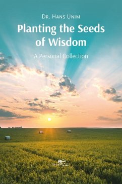 Planting the Seeds of Wisdom (eBook, ePUB) - Unim, Hans