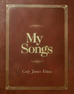 My Songs (eBook, ePUB) - Votaw, James Cody