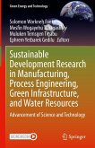 Sustainable Development Research in Manufacturing, Process Engineering, Green Infrastructure, and Water Resources (eBook, PDF)