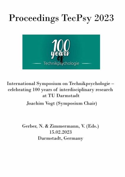 International Symposium on Technikpsychologie (TecPsy) 2023 (eBook, PDF) International Symposium on Technikpsychologie (TecPsy) 2023 (eBook, PDF)