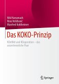 Das KOKO-Prinzip (eBook, PDF) Das KOKO-Prinzip (eBook, PDF)