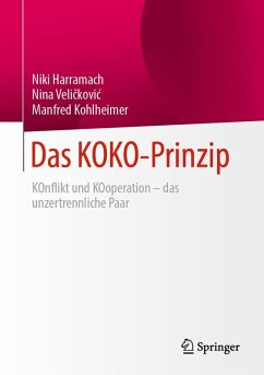 Das KOKO-Prinzip (eBook, PDF) - Harramach, Niki; Velickovic, Nina; Kohlheimer, Manfred