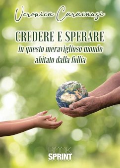 Credere e sperare (eBook, ePUB) - Caracausi, Veronica