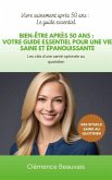 Bien-être après 50 ans : Votre guide essentiel pour une vie saine et épanouissante (eBook, ePUB)