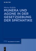 Munera und Agone in der Gesetzgebung der Spätantike (eBook, ePUB)