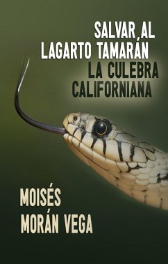 Cover Salvar al lagarto Tamarán. La culebra californiana (eBook, ePUB)