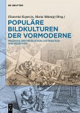 Populäre Bildkulturen der Vormoderne (eBook, ePUB)