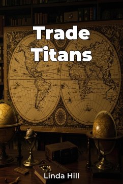 Trade Titans (eBook, ePUB) - Hill, Linda