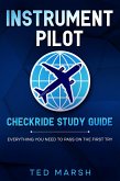 Instrument Pilot Checkride Study Guide Everything You Need to Pass on the First Try (eBook, ePUB)