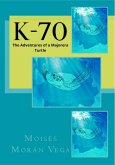 K-70. The adventures of a majorera turtle (eBook, ePUB) K-70. The adventures of a majorera turtle (eBook, ePUB)