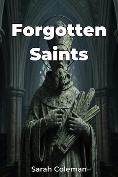 Forgotten Saints (eBook, ePUB) - Coleman, Sarah