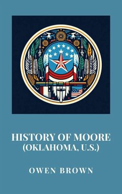 Cover History of Moore (Oklahoma, U.S.) (eBook, ePUB)