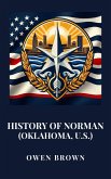 History of Norman (Oklahoma, U.S.) (eBook, ePUB) History of Norman (Oklahoma, U.S.) (eBook, ePUB)