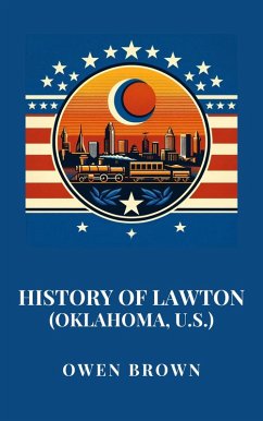 Cover History of Lawton (Oklahoma, U.S.) (eBook, ePUB)