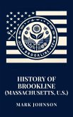 History of Brookline (Massachusetts, U.S.) (eBook, ePUB) History of Brookline (Massachusetts, U.S.) (eBook, ePUB)