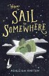 How to Sail to Somewhere (eBook, ePUB) - Bild 1