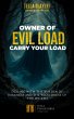 Owner Of Evil Load Carry Your Load... - Bild 1