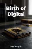 Birth of Digital (eBook, ePUB)