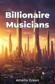 Billionaire Musicians (eBook, ePUB)