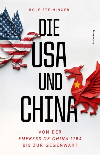 Die USA und China (eBook, ePUB) Die USA und China (eBook, ePUB)