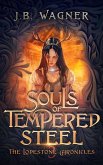 Souls of Tempered Steel (The Lodestone Chronicles, #3) (eBook, ePUB)