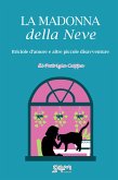 La Madonna della neve (eBook, ePUB)