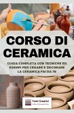 Corso di Ceramica (eBook, ePUB) Corso di Ceramica (eBook, ePUB)