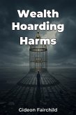 Wealth Hoarding Harms (eBook, ePUB)